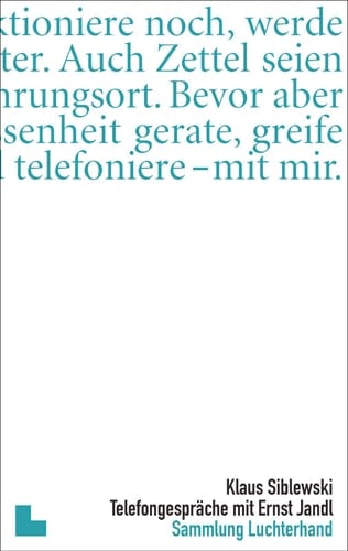Telefongespräche mit Ernst Jandl. Ein Portrait.