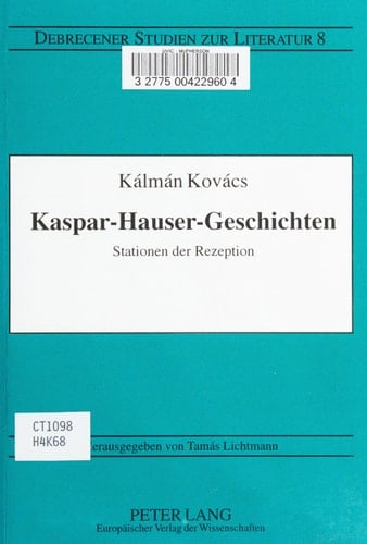 Kaspar-Hauser-Geschichten Stationen der Rezeption