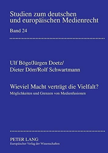 Wieviel Macht verträgt die Vielfalt? Möglichkeiten und Grenzen von Medienfusionen