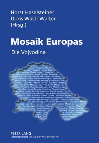 Mosaik Europas die Vojvodina