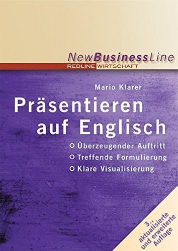 Präsentieren auf Englisch überzeugender Auftritt, treffende Formulierungen, klare Visualisierung