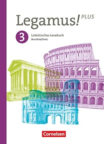 Legamus! - Lateinisches Lesebuch - Ausgabe Bayern 2021 - Band 3: 11. Jahrgangsstufe Schulbuch