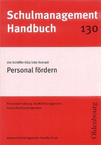Personal fördern Personalerhaltung, Konfliktmanagement, Gesundheitsmanagement