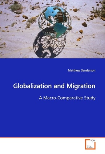 Globalization and Migration: A Macro-Comparative Study