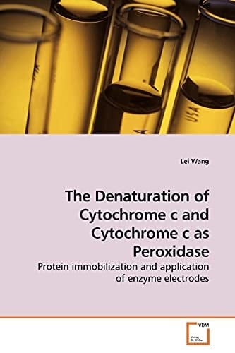 The Denaturation of Cytochrome c and Cytochrome c as Peroxidase: Protein immobilization and application of enzyme electrodes