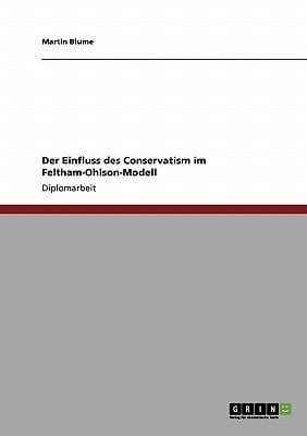 Der Einfluss des Conservatism im Feltham-Ohlson-Modell
