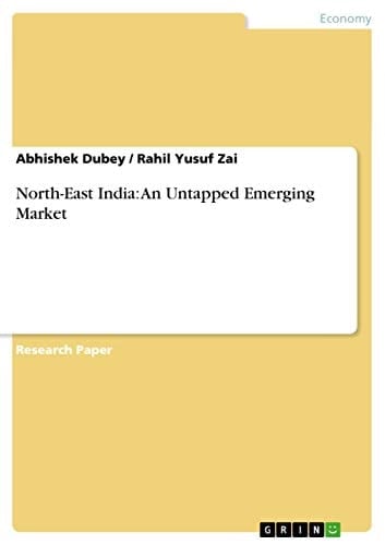 North-East India - an Untapped Emerging Market