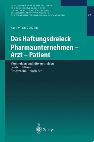 Das Haftungsdreieck Pharmaunternehmen - Arzt - Patient