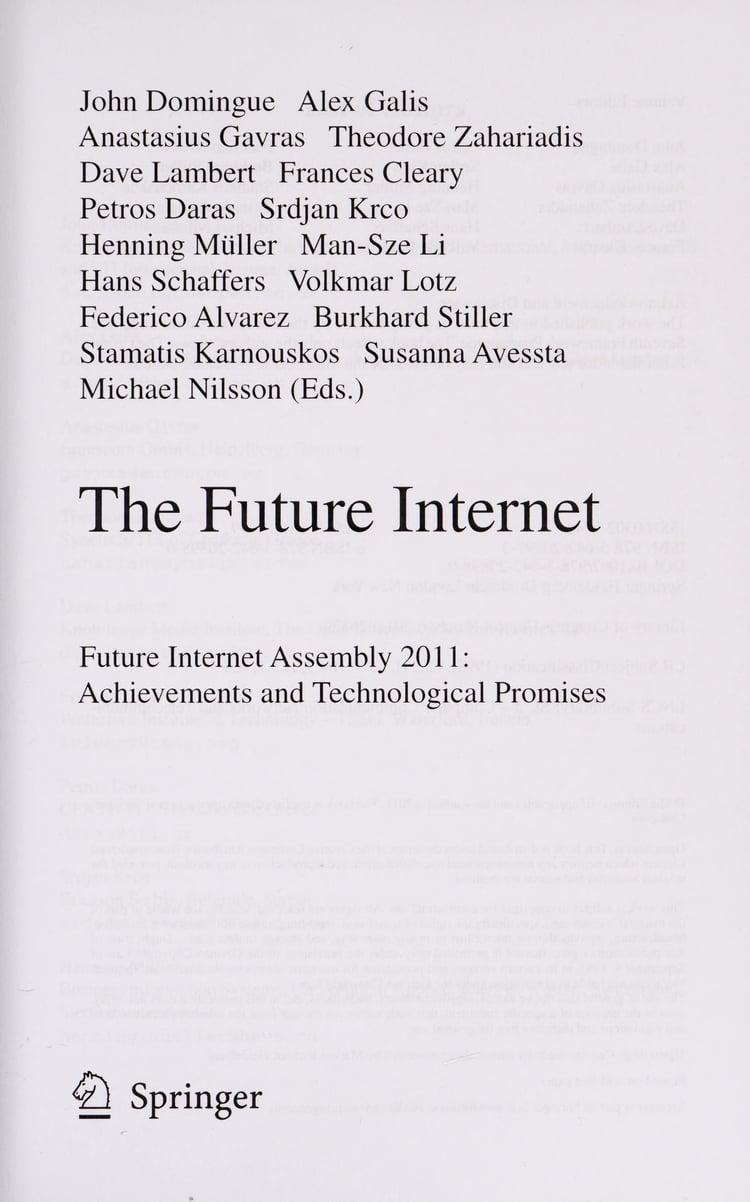 The Future Internet Future Internet Assembly 2011: Achievements and Technological Promises