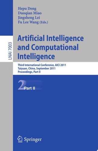 Artificial Intelligence and Computational Intelligence Second International Conference, AICI 2011, Taiyuan, China, September 24-25, 2011, Proceedings, Part II