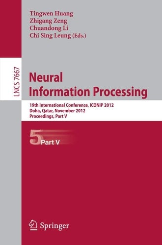 Neural Information Processing 19th International Conference, ICONIP 2012, Doha, Qatar, November 12-15, 2012, Proceedings