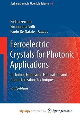 Ferroelectric Crystals for Photonic Applications Including Nanoscale Fabrication and Characterization Techniques