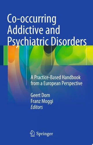 Co-occurring Addictive and Psychiatric Disorders