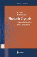 Photonic Crystals Physics, Fabrication and Applications