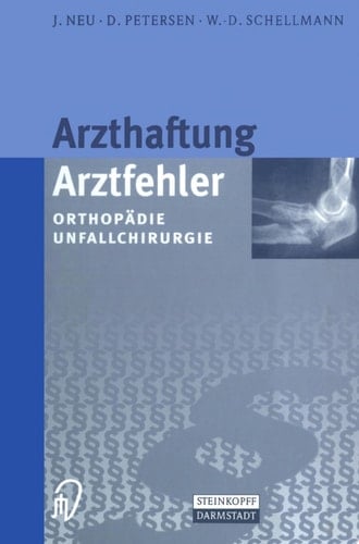 Arzthaftung/Arztfehler Orthopädie Unfallchirurgie