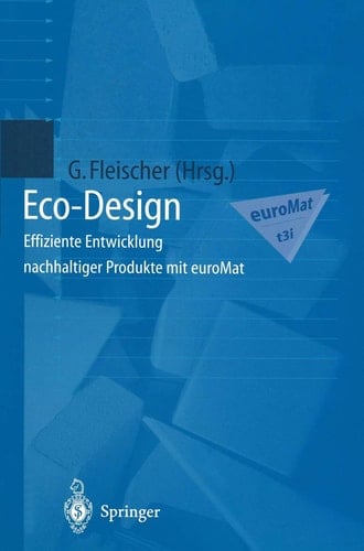 Eco-Design Effiziente Entwicklung nachhaltiger Produkte mit euroMat