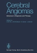 Cerebral Angiomas Advances in Diagnosis and Therapy