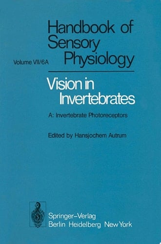 Comparative Physiology and Evolution of Vision in Invertebrates A: Invertebrate Photoreceptors