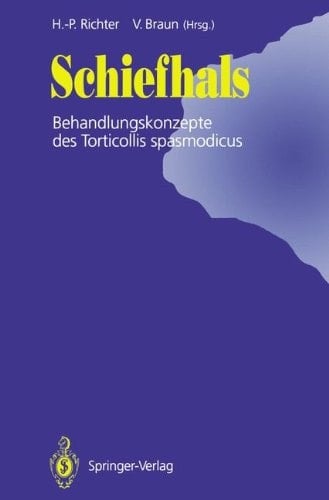 Schiefhals Behandlungskonzepte des Torticollis spasmodicus