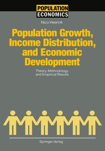 Population Growth, Income Distribution, and Economic Development Theory, Methodology, and Empirical Results