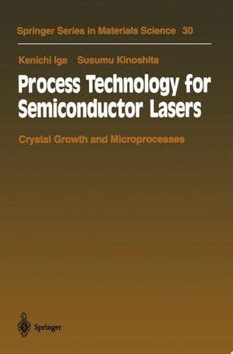 Process Technology for Semiconductor Lasers Crystal Growth and Microprocesses