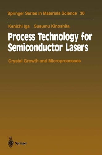 Process Technology for Semiconductor Lasers Crystal Growth and Microprocesses
