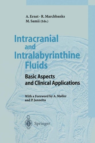 Intracranial and Intralabyrinthine Fluids Basic Aspects and Clinical Applications