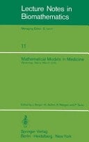 Mathematical Models in Medicine Workshop, Mainz, March 1976