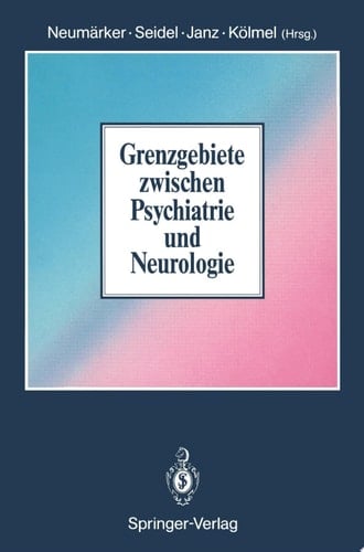 Grenzgebiete zwischen Psychiatrie und Neurologie