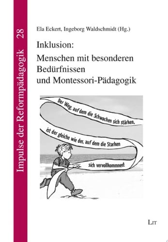 Inklusion: Menschen mit besonderen Bedürfnissen und Montessori-Pädagogik