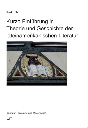 Kurze Einführung in Theorie und Geschichte der lateinamerikanischen Literatur (1492-1920) (1492-1920)