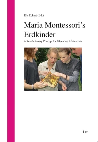 Maria Montessori's Erdkinder A Revolutionary Concept for Educating Adolescents