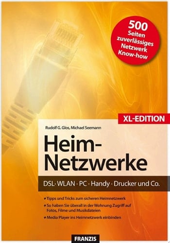 Heim-Netzwerke XL-Edition DSL, WLAN, PC, Handy, Drucker & Co.