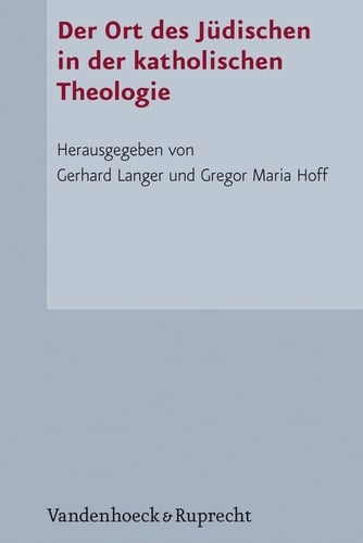 Der Ort des Jüdischen in der katholischen Theologie