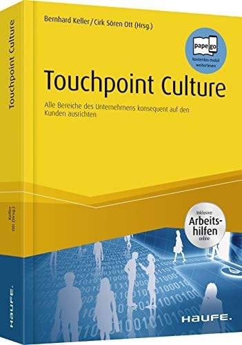 Touchpoint Culture alle Bereiche des Unternehmens konsequent auf den Kunden ausrichten