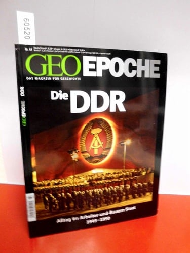 Die DDR Alltag im Arbeiter-und-Bauern-Staat ; 1949 - 1990