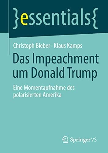 Das Impeachment um Donald Trump Eine Momentaufnahme des polarisierten Amerika