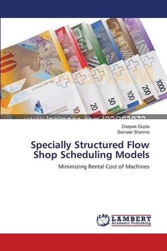 Specially Structured Flow Shop Scheduling Models