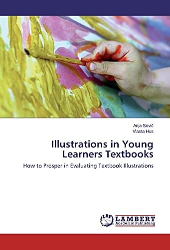 Illustrations in Young Learners Textbooks How to Prosper in Evaluating Textbook Illustrations