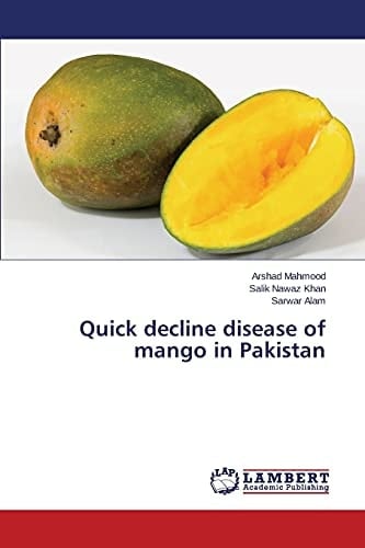 Quick Decline Disease of Mango in Pakistan