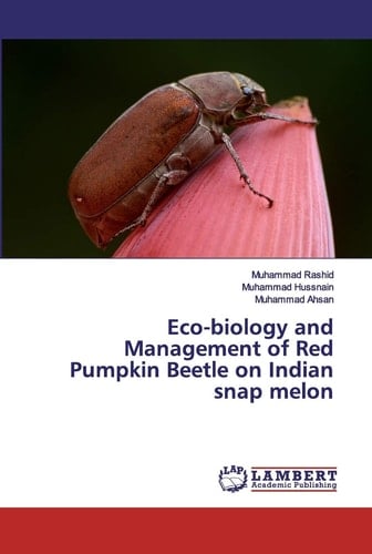 Eco-biology and Management of Red Pumpkin Beetle on Indian Snap Melon