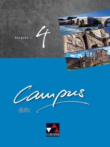 Campus B neu 4 - Schülerband Gesamtkurs Latein in vier Bänden