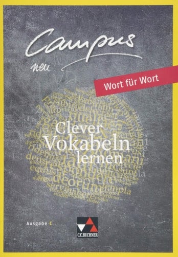Campus neu Wort für Wort / bearbeitet von Johannes Fuchs. Ausgabe C.. 1. ...
