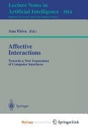 Affective Interactions Towards a New Generation of Computer Interfaces