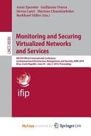 Monitoring and Securing Virtualized Networks and Services 8th Ifip Wg 6. 6 International Conference on Autonomous Infrastructure, Management, and Security, Aims 2014, Brno, Czech Republic, June 30 -- July 3, 2014. Proceedings