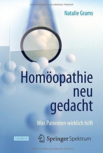 Homöopathie neu gedacht Was Patienten wirklich hilft