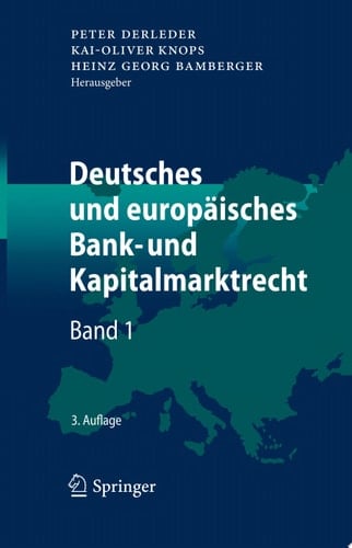 Deutsches und europäisches Bank- und Kapitalmarktrecht