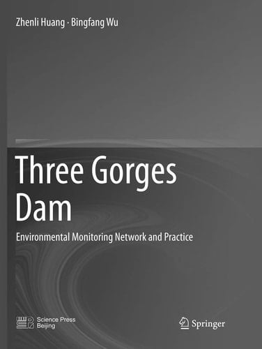 Three Gorges Dam Environmental Monitoring Network and Practice