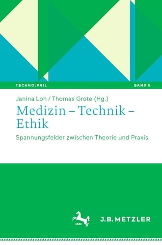 Medizin – Technik – Ethik Spannungsfelder zwischen Theorie und Praxis
