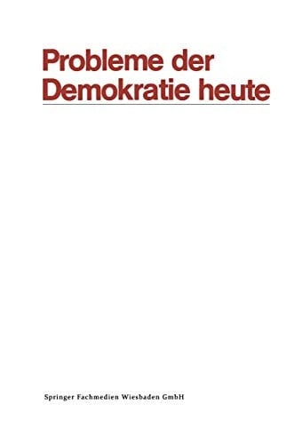 Probleme der Demokratie heute Tagung der Deutschen Vereinigung für Politische Wissenschaft in Berlin, Herbst 1969